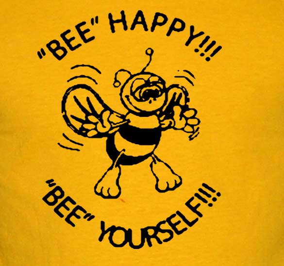 BEE HAPPY BEE YOURSELF esteem funny retro emo YB SHIRT