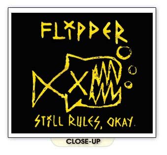 FLIPPER STILL RULES OKAY punk band rock retro BY SHIRT