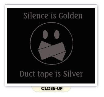 SILENCE IS GOLDEN DUCT TAPE IS SILVER funny BGY SHIRT