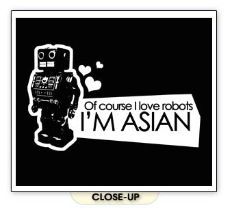 I LOVE ROBOTS I'M ASIAN chinese japanese funny emo SHIRT