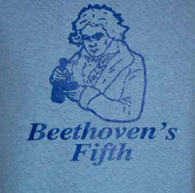 BEETHOVEN'S FIFTH funny alcohol bar drink new LBBL SHIRT