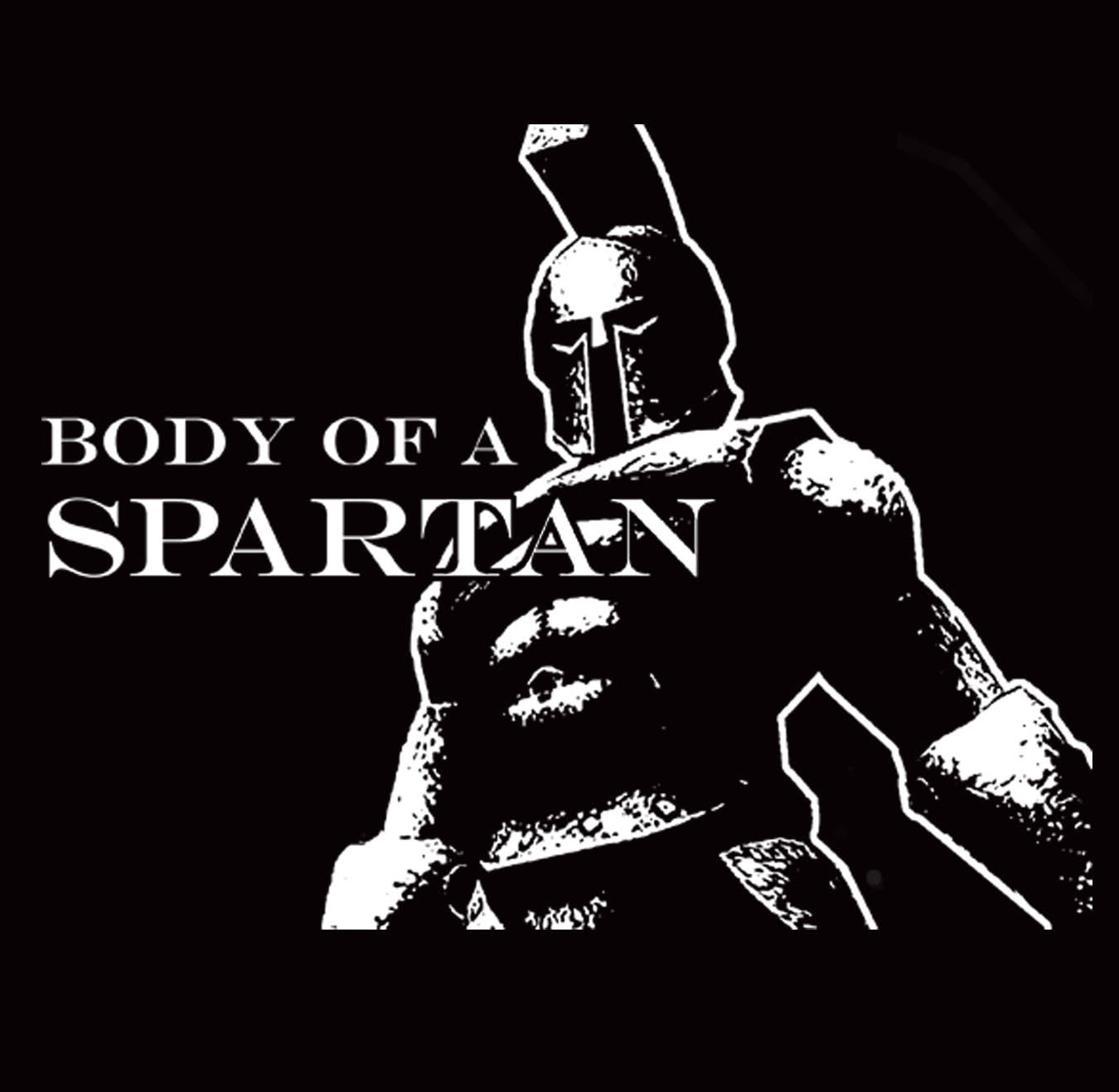 BODY OF A SPARTAN warrior muscle team gladiator SHIRT