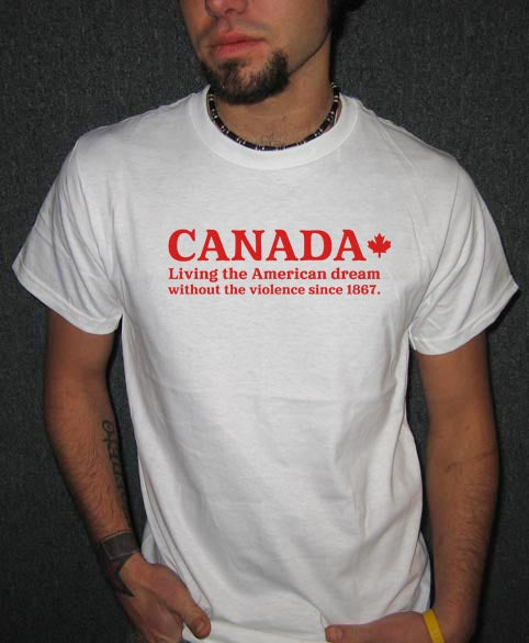 CANADA LIVING THE AMERICAN DREAM funny gun WR SHIRT