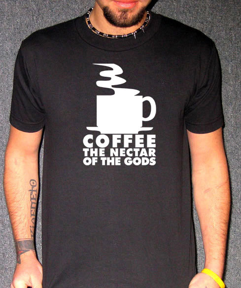 COFFEE NECTAR OF THE GODS beans latte caffine BW SHIRT