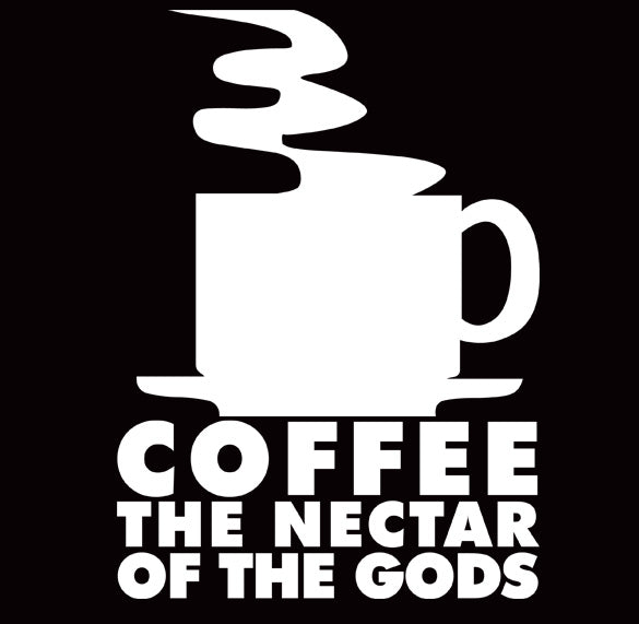 COFFEE NECTAR OF THE GODS beans latte caffine BW SHIRT