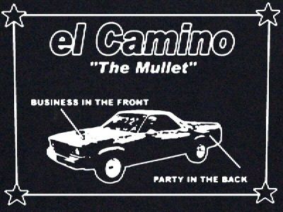 EL CAMINO THE MULLET party business car retro BW SHIRT