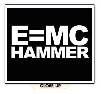 E=MC HAMMER legit dance math physics funny emo BW SHIRT