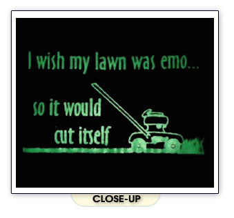 I WISH MY LAWN WAS EMO CUT IT'SELF funny scene BG SHIRT