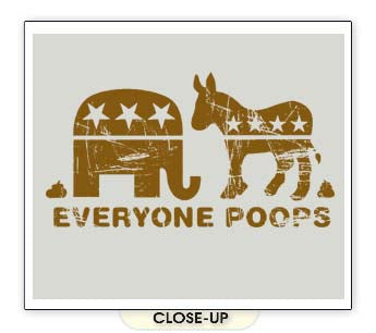 EVERYONE POOPS republican democrat government GYK SHIRT