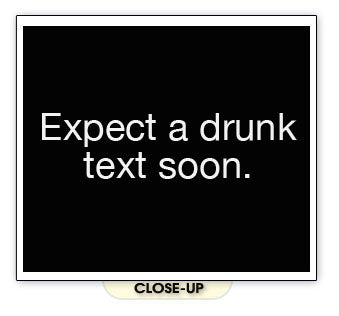 EXPECT A DRUNK TEXT SOON cell bar alcohol party SHIRT