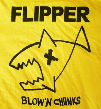 FLIPPER BLOWIN CHUNKS rock nirvana novoselic YB SHIRT