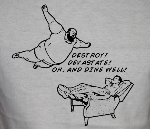 DESTROY DEVASTATE AND DINE WELL funny wrestle WB SHIRT