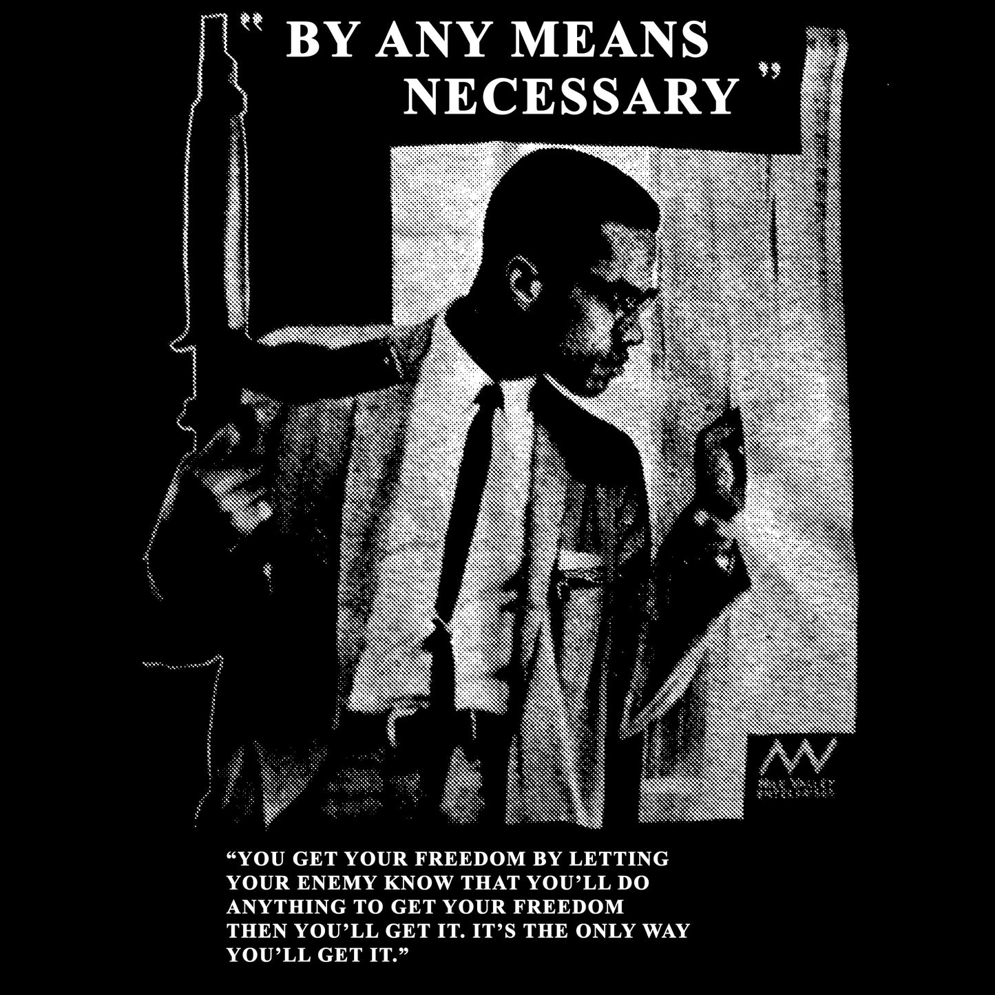 MALCOLM X by any means necessary equality BW SHIRT