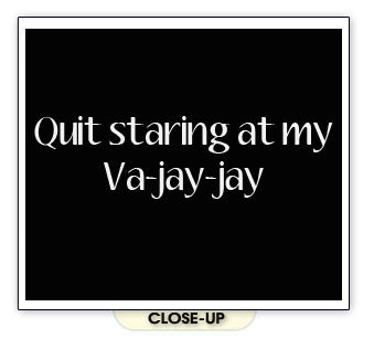 QUIT STARING MY VA-JAY-JAY vagina feminist funny SHIRT