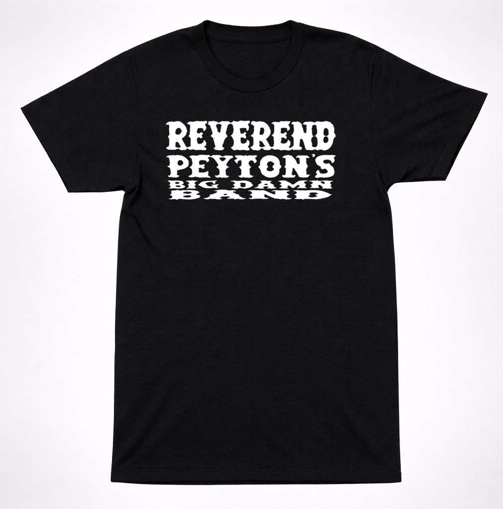Reverend Peyton’s Big Damn Band Logo T-Shirt – Raw Blues Punk Band Tee Black