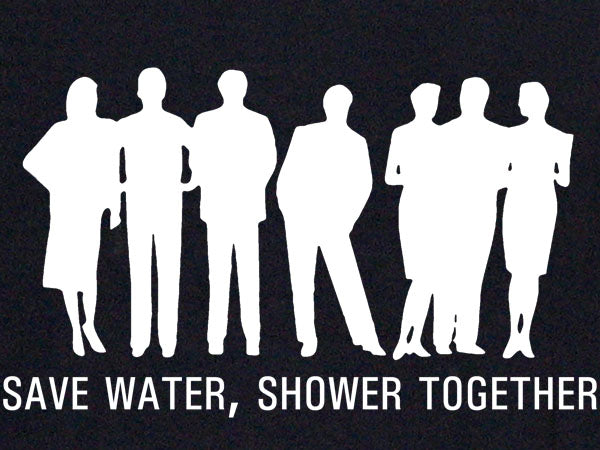 SAVE WATER SHOWER TOGETHER funny naked recycle BW SHIRT