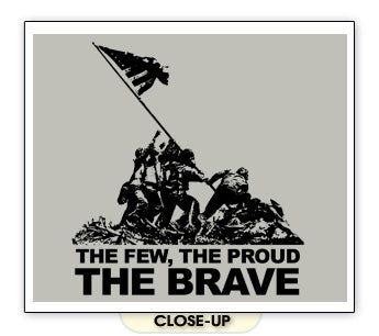 THE FEW THE PROUD THE BRAVE army soldier troops SHIRT