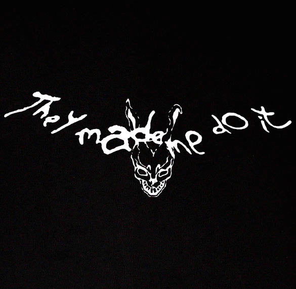 DONNIE DARKO FRANK THEY MADE ME DO IT cult emo BW SHIRT