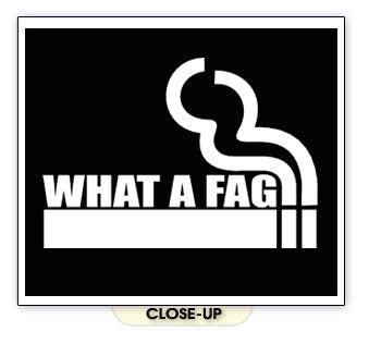 WHAT A FAG smoke uk british cigarette sexuality SHIRT