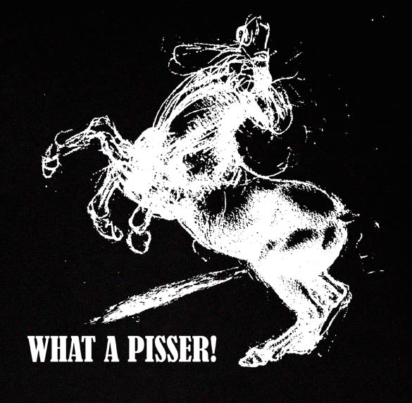 WHAT A PISSER funny animal penis pee joke pun BW SHIRT